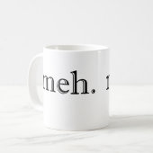 Tasse de café de Meh (Devant gauche)