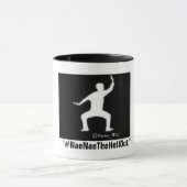 Tasse de café de #NaeNaeTheHellOut (Centre)