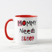 Tasse de café de sommeil des besoins de maman (Gauche)