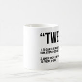 Tasse de café de "TWERK" (Centre)