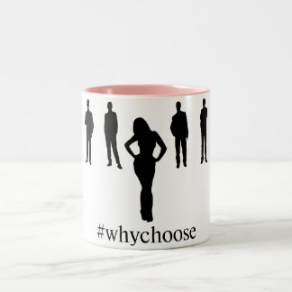 Tasse de café de #WhyChoose