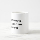 Tasse de café d'erreur d'utilisateur (Centre)