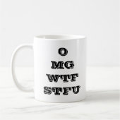 Tasse de café d'OMG WTF STFU (Gauche)