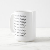 Tasse de café drôle à texte courbe manuscrit pour (Devant gauche)