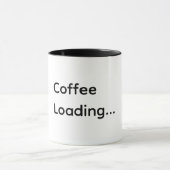 Tasse de café drôle « Café en chargement… » (Centre)