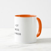 Tasse de café drôle citation tendance Hot Mess Exp (Devant droit)