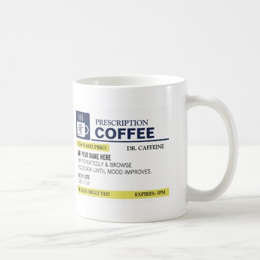 Tasse de café drôle de prescription (Droite)