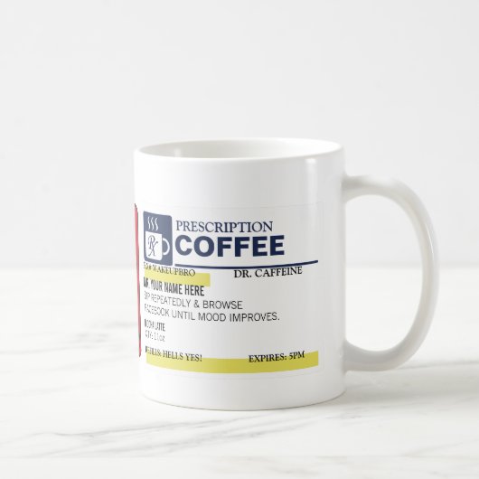 Tasse de café drôle de prescription (Droite)