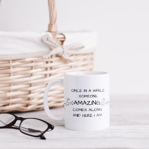 Tasse de café drôle de temps en temps