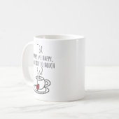 Tasse de café drôle de thé me rend heureux (Devant gauche)