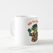 Tasse de café drôle rétro Alligator À plus tard (Devant gauche)