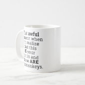 Tasse de café Moment Drôle Affreux Cadeau d'Humour (Devant gauche)