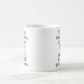 Tasse de café Moment Drôle Affreux Cadeau d'Humour (Centre)