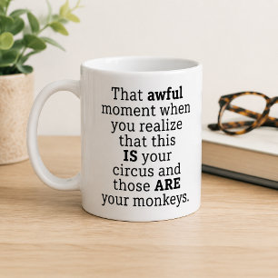 Tasse de café Moment Drôle Affreux Cadeau d'Humour