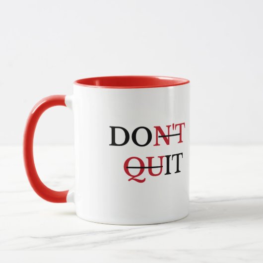 Tasse de café motivationnelle Ne pas abandonner (Gauche)