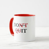 Tasse de café motivationnelle Ne pas abandonner (Devant gauche)