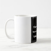 Tasse de café pour le temps des femmes (Gauche)