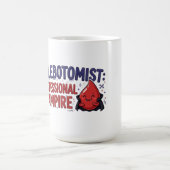 Tasse de café pour Phlébotomiste Vampire Professio (Centre)