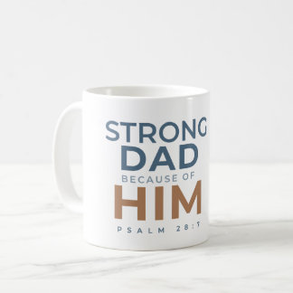 Tasse de café Psaume 28:7 Papa Fort Cadeau de Fête