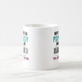 Tasse de café qualifiée drôle de PhD PsyD de (Centre)