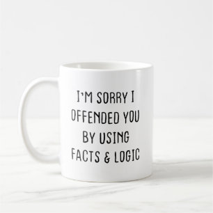 Tasse de café sarcastique, Je suis désolé de vous