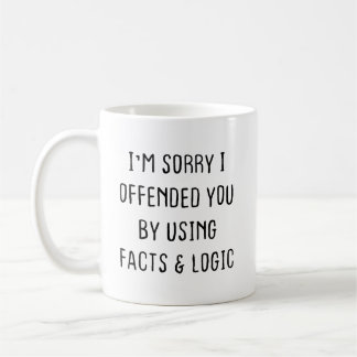 Tasse de café sarcastique, Je suis désolé de vous