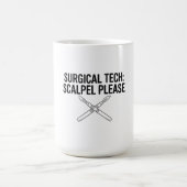 Tasse de café Tech Chirurgicale Scalpel S'il Vous (Centre)
