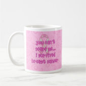 Tasse de cancer du sein (Gauche)