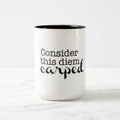Tasse de Carpe Diem (Centre)