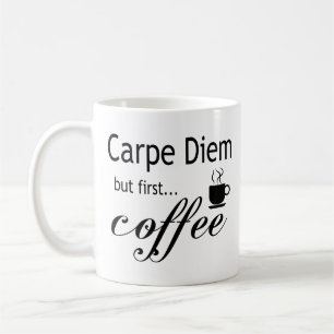 Tasse de Carpe Diem