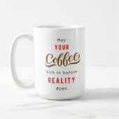 Tasse de citation de café drôle (Gauche)