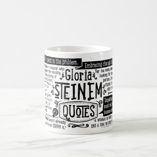 Tasse de CITATION de Gloria Steinem (Centre)