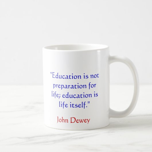 Tasse de citation de John Dewey (Droite)