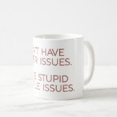 Tasse de citation drôle de problèmes de colère (Devant droit)