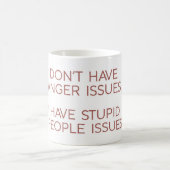 Tasse de citation drôle de problèmes de colère (Centre)
