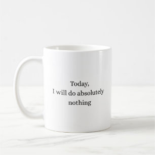 Tasse de citation minimale Absolument rien aujourd