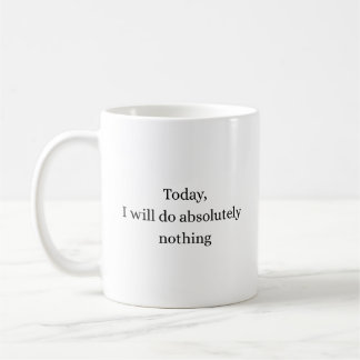 Tasse de citation minimale Absolument rien aujourd