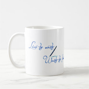 Tasse de citation Vivre pour écrire Écrire pour vi