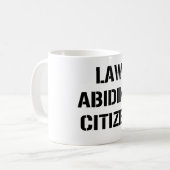 Tasse de citoyen respectueux des lois (Devant gauche)