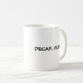 Tasse de Decaf (Devant droit)