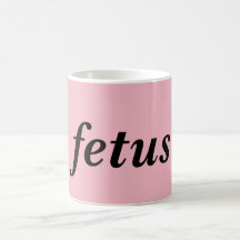 Tasse de Fet*s