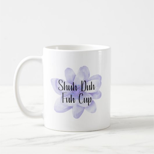 Tasse de Fou (Gauche)