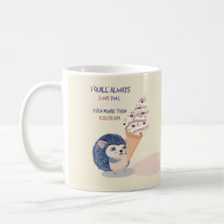 Tasse de glace au hérisson - "Je vous aimerai touj