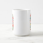 Tasse de Guérison 'Vous n'avez pas à fleurir tout  (Centre)