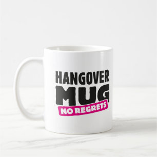 Tasse de gueule de bois - aucun regret