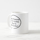 Tasse de jardinage de thème de citations drôles (Devant gauche)