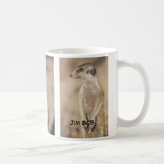 Tasse de JIM Bob Meerkat (Droite)