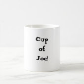 Tasse de Joe ! Tasse de café (Centre)