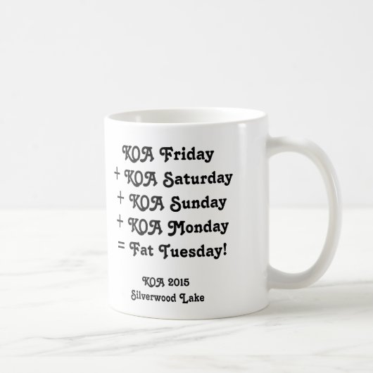 Tasse de KOA 2015 - "gros mardi ! " (Droite)