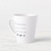 Tasse de latte de persévérance (Angle gauche)
